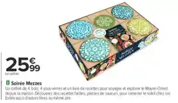 Carrefour Soirée mezzes offre