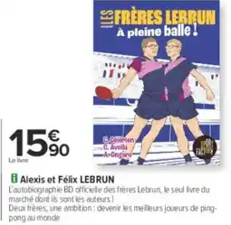 Carrefour Alexis et félix lebrun offre