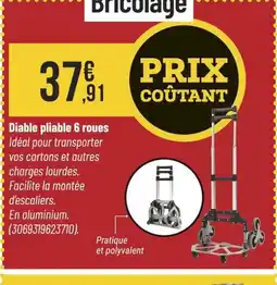 Bricorama Diable pliable 6 roues offre