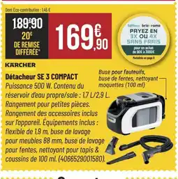Bricorama KÄRCHER Détacheur SE 3 COMPACT offre