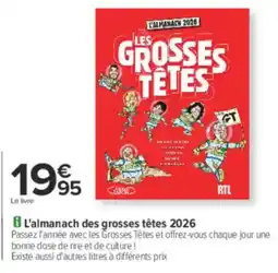 Carrefour L'almanach des grosses têtes 2026 offre