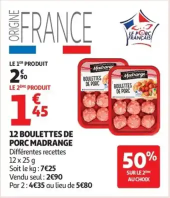 Auchan Supermarché MADRANGE 12 boulettes de porc offre