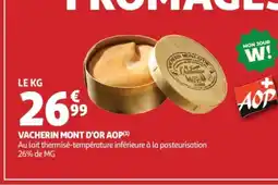 Auchan Supermarché Vacherin mont d'or aop offre