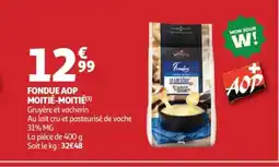 Auchan Supermarché Fondue aop moitié-moitié offre