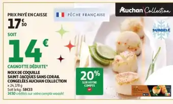 Auchan Supermarché Noix de coquille saint-jacques sans corail congelées auchan collection offre