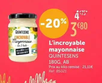 L'Eau Vive QUINTESENS L'incroyable mayonnaise offre