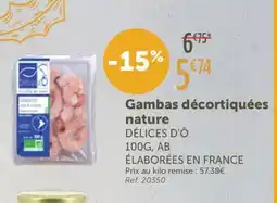 L'Eau Vive DÉLICES D'Ô Gambas décortiquées nature offre