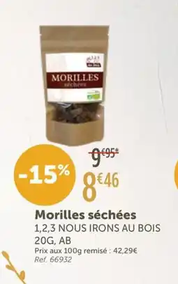 L'Eau Vive NOUS IRONS AU BOIS Morilles séchées offre