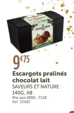 L'Eau Vive SAVEURS ET NATURE Escargots pralinés chocolat lait offre