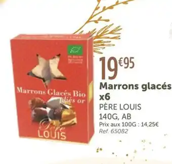 L'Eau Vive PÈRE LOUIS Marrons glacés offre