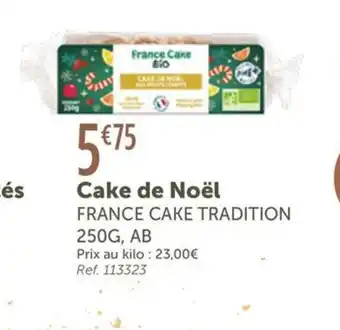 L'Eau Vive FRANCE CAKE TRADITION Cake de Noël offre