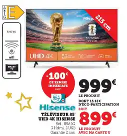 Super U Téléviseur 85' uhd 4k hisense offre