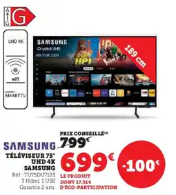 Super U Téléviseur 75" uhd 4k samsung offre