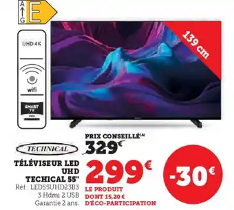Super U Téléviseur led uhd techical 55" offre
