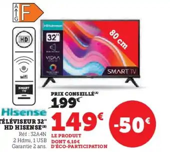 Super U Téléviseur 32" hd hisense offre
