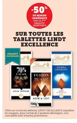 Hyper U LINDT EXCELLENCE Sur toutes les tablettes offre