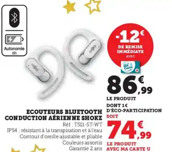 Super U Ecouteurs bluetooth conduction aérienne shokz soit offre