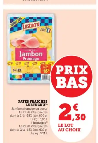 Hyper U LUSTUCRU Pates fraiches offre