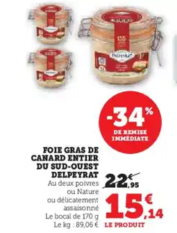 Hyper U DELPEYRAT Foie gras de canard entier du sud-ouest offre