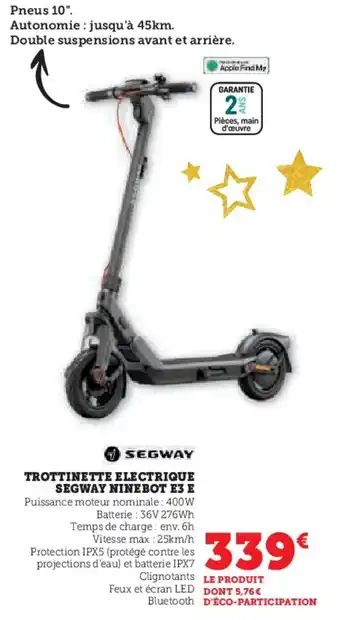Super U Trottinette electrique segway ninebot e3 e offre