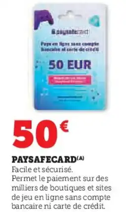 Super U Paysafecard offre