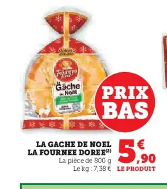 Hyper U LA FOURNEE DOREE La gache de noel offre