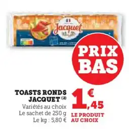 Hyper U JACQUET Toasts ronds offre