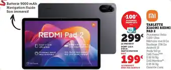 Super U Tablette xiaomi redmi pad 2 offre