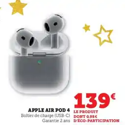 Super U Apple air pod 4 offre
