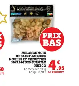 Hyper U HUBCO Melange noix de saint jacques moules et crevettes nordiques surgele offre