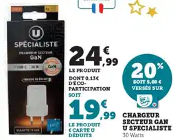 Super U Chargeur secteur gan u specialiste offre