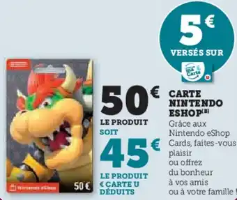 Super U Carte nintendo eshop offre