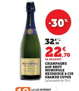 Hyper U MONOPOLE HEIDSIECK & CIE GRANDE CUVEE Champagne aop brut offre