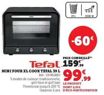 Super U Mini four xl cook tefal offre