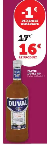 Hyper U DUVAL 45° Pastis offre