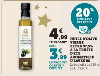 Hyper U Huile d'olive vierge extra 97,5% a la truffe d'ete aromatisee u saveurs offre