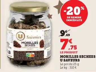 Hyper U Morilles sechees u saveurs offre