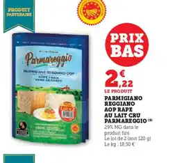 Hyper U PARMAREGGIO Parmigiano reggiano aop rape au lait cru offre