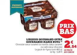 Hyper U MAMIE NOVA Liegeois gourmand offre gourmande offre