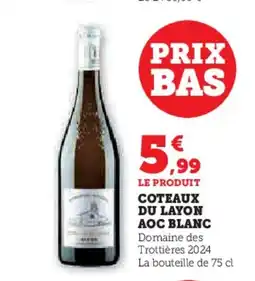 Hyper U Coteaux du layon aoc blanc offre