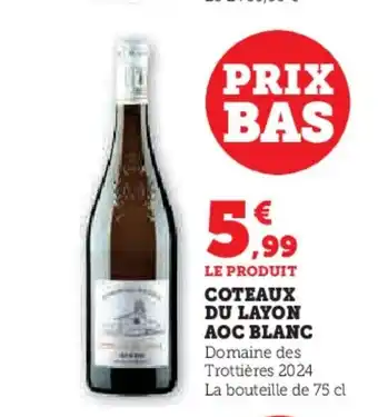 Hyper U Coteaux du layon aoc blanc offre