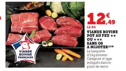 Hyper U Viande bovine pot au feu ou sans os a mijoter offre