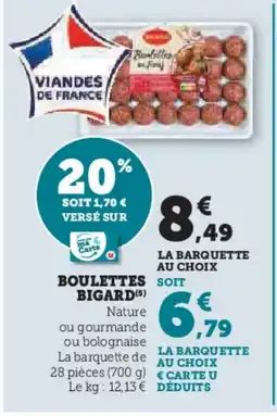 Hyper U BIGARD Boulettes offre