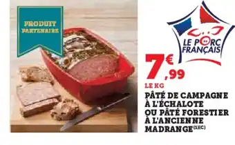 Hyper U MADRANGE Pâté de campagne à l'échalote ou pâté forestier à l'ancienne offre