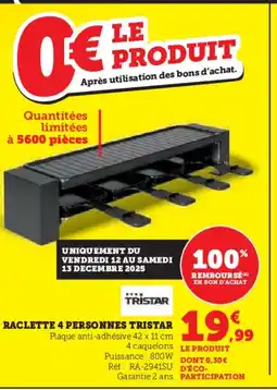Hyper U TRISTAR Raclette 4 personnes offre