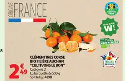 Auchan Clementines corse bio filière auchan cultivons le bon offre