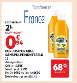 Auchan MONTEBELO Pur jus d'orange sans pulpe offre