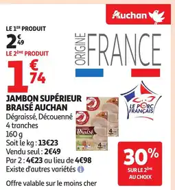 Auchan AUCHAN Jambon supérieur braise offre