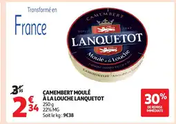 Auchan LANQUETOT Camembert moulé à la louch offre