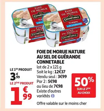 Auchan CONNETABLE Foie de morue nature au sel de guérande offre